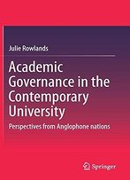 Academic Governance In The Contemporary University: Perspectives From Anglophone Nations