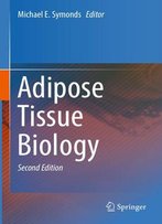 Adipose Tissue Biology, Second Edition