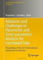Advances And Challenges In Parametric And Semi-Parametric Analysis For Correlated Data