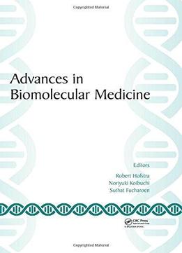 Advances In Biomolecular Medicine: Proceedings Of The 4th Bibmc