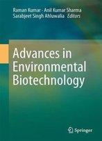 Advances In Environmental Biotechnology