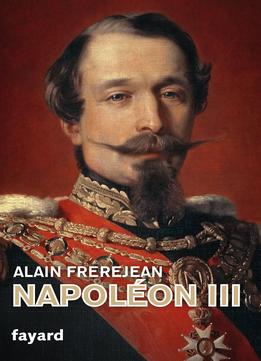 Alain Frerejean, Napoléon Iii
