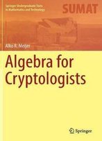 Algebra For Cryptologists