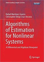Algorithms Of Estimation For Nonlinear Systems: A Differential And Algebraic Viewpoint