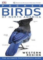 American Museum Of Natural History: Pocket Birds Of North America, Western Region