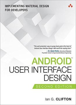 Android User Interface Design: Implementing Material Design For Developers (usability)