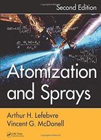 Atomization And Sprays, Second Edition