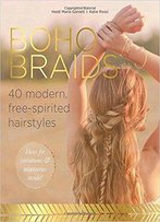 Boho Braids: 40 Modern, Free-Spirited Hairstyles