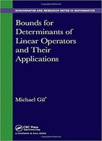 Bounds For Determinants Of Linear Operators And Their Applications