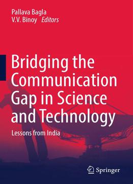 Bridging The Communication Gap In Science And Technology: Lessons From India