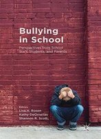 Bullying In School: Perspectives From School Staff, Students, And Parents