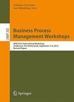 Business Process Management Workshops: Bpm 2014 International Workshops, Eindhoven, The Netherlands