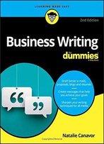 Business Writing For Dummies, 2nd Edition