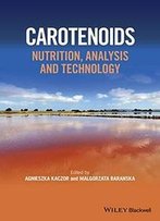 Carotenoids: Nutrition, Analysis And Technology