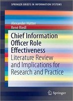 Chief Information Officer Role Effectiveness: Literature Review And Implications For Research And Practice