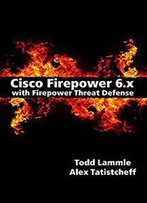 Cisco Firepower 6.X With Firepower Threat Defense