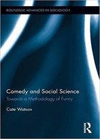 Comedy And Social Science: Towards A Methodology Of Funny