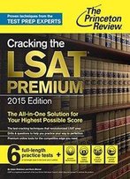 Cracking The Lsat Premium Edition With 6 Practice Tests, 2015