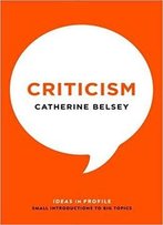 Criticism: Ideas In Profile