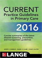 Current Practice Guidelines In Primary Care 2016