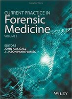 Current Practice In Forensic Medicine: Volume 2