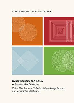 Cyber Security And Policy: A Substantive Dialogue (massey Defence And Security Series)