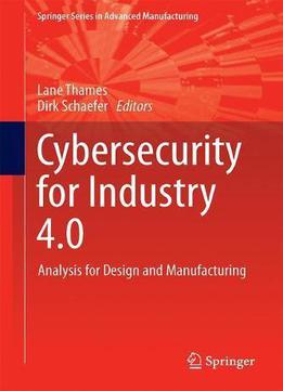 Cybersecurity For Industry 4.0