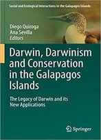 Darwin, Darwinism And Conservation In The Galapagos Islands