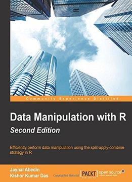 Data Manipulation With R, Second Edition