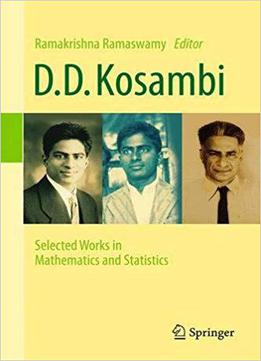 D.d. Kosambi: Selected Works In Mathematics And Statistics