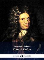 Delphi Complete Works Of Daniel Defoe