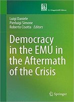 Democracy In The Emu In The Aftermath Of The Crisis