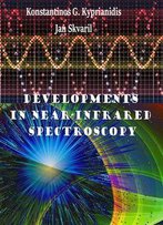Developments In Near-Infrared Spectroscopy Ed. By Konstantinos G. Kyprianidis And Jan Skvaril