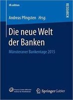 Die Neue Welt Der Banken: Münsteraner Bankentage 2015