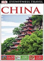 Dk Eyewitness Travel Guide: China