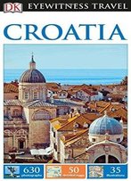 Dk Eyewitness Travel Guide: Croatia