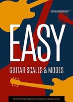 Easy Guitar Scales And Modes