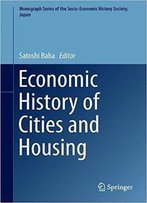 Economic History Of Cities And Housing