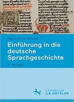 Einführung In Die Deutsche Sprachgeschichte (Auflage: 3)