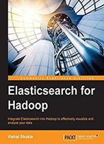 Elasticsearch For Hadoop