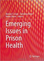 Emerging Issues In Prison Health