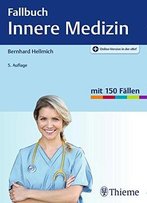 Fallbuch Innere Medizin, 5. Auflage