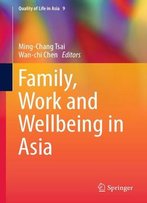 Family, Work And Wellbeing In Asia