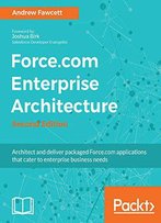 Force.Com Enterprise Architecture - Second Edition