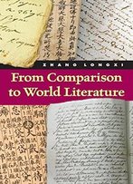 From Comparison To World Literature