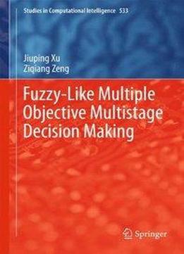 Fuzzy-like Multiple Objective Multistage Decision Making