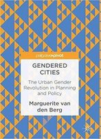Gender In The Post-Fordist Urban: The Gender Revolution In Planning And Public Policy