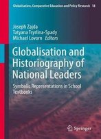 Globalisation And Historiography Of National Leaders: Symbolic Representations In School Textbooks