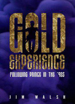 Gold Experience: Following Prince In The '90s