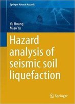 Hazard Analysis Of Seismic Soil Liquefaction